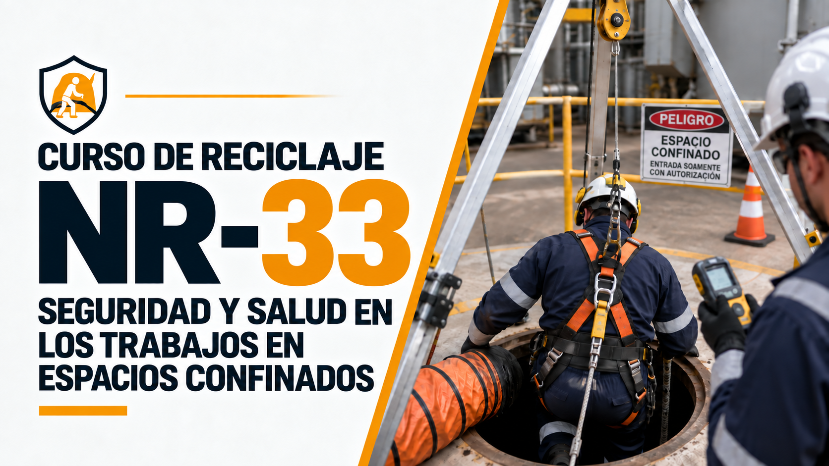 Curso de Reciclaje NR-33: Seguridad y Salud en los Trabajos en Espacios Confinados